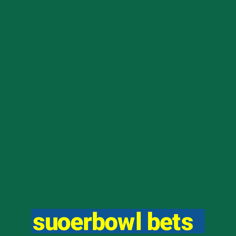 suoerbowl bets