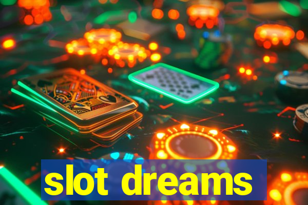 slot dreams