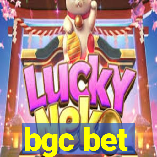 bgc bet