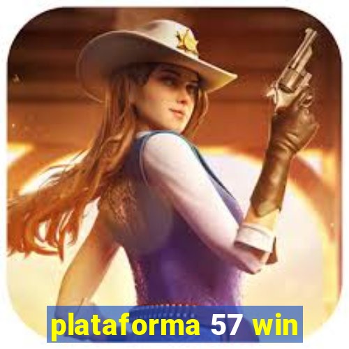 plataforma 57 win