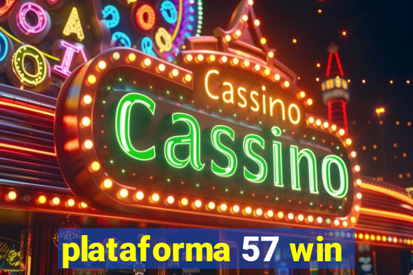 plataforma 57 win