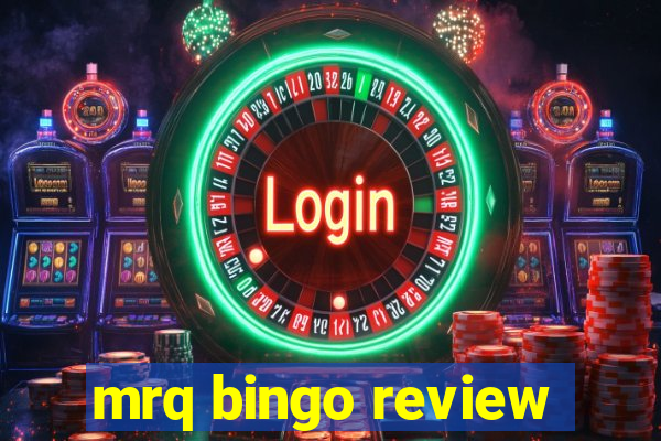 mrq bingo review