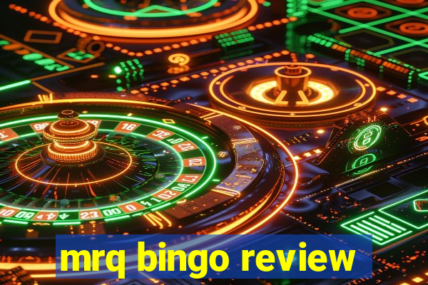 mrq bingo review