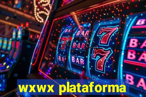 wxwx plataforma