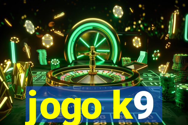 jogo k9