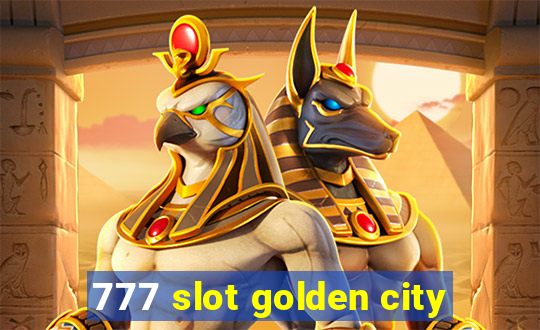 777 slot golden city