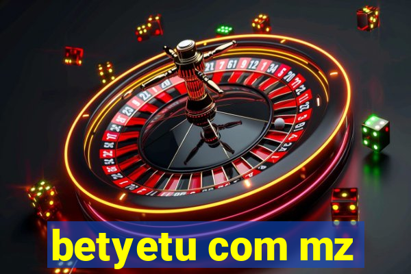 betyetu com mz