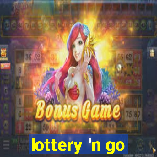 lottery 'n go