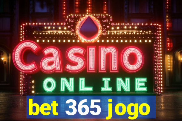 bet 365 jogo