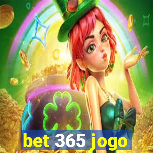 bet 365 jogo