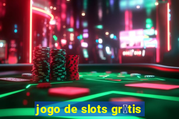 jogo de slots gr谩tis