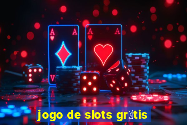 jogo de slots gr谩tis