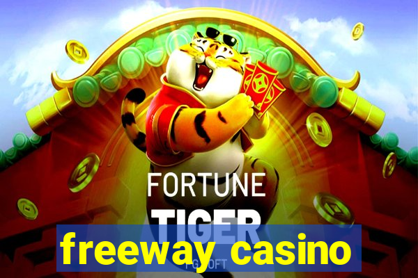 freeway casino