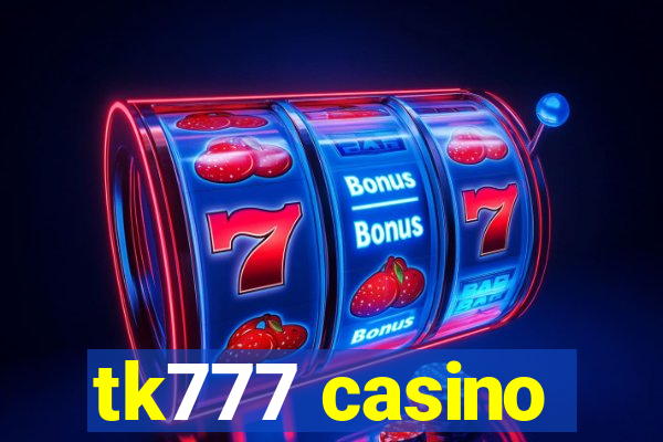 tk777 casino