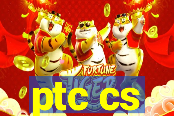 ptc cs