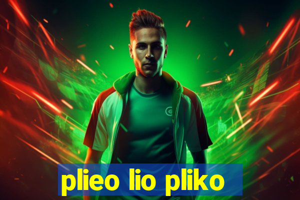 plieo lio pliko