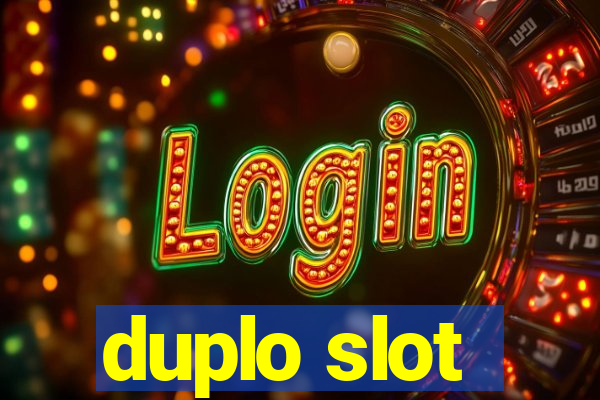 duplo slot