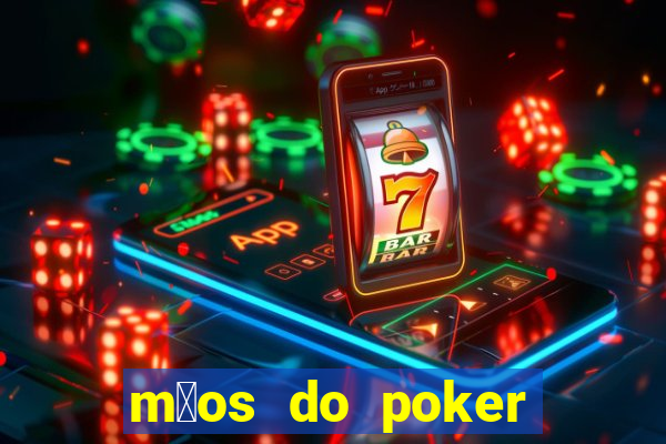 m茫os do poker texas holdem