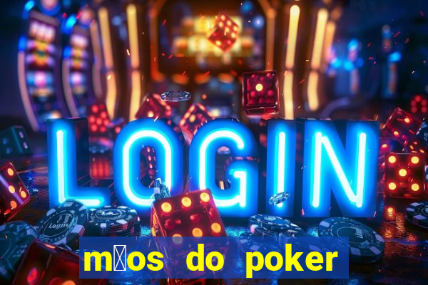 m茫os do poker texas holdem