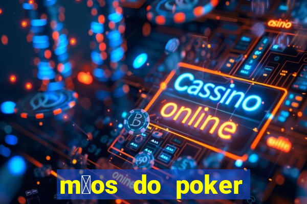 m茫os do poker texas holdem