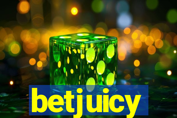 betjuicy