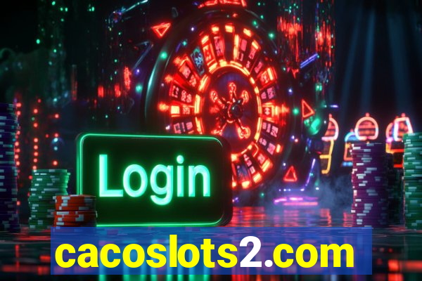 cacoslots2.com