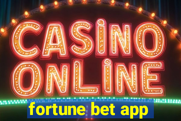 fortune bet app