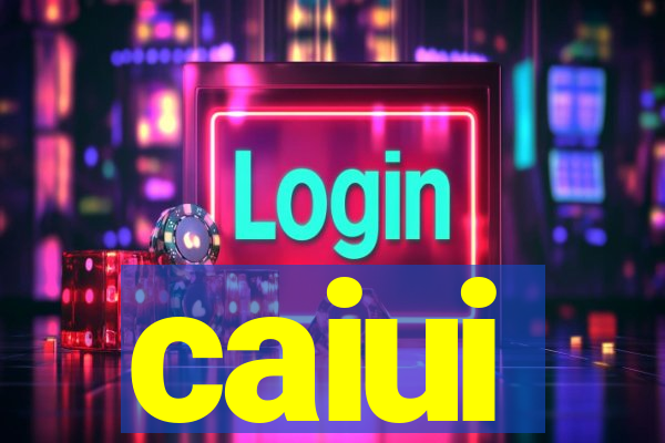 caiui