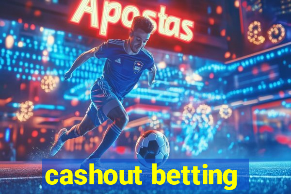 cashout betting