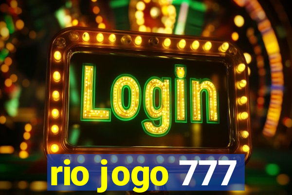 rio jogo 777