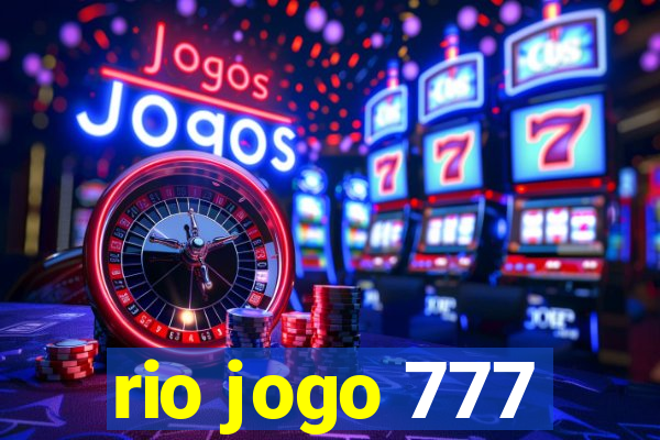 rio jogo 777