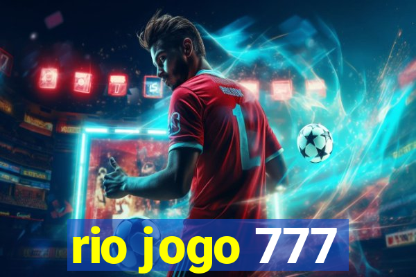 rio jogo 777