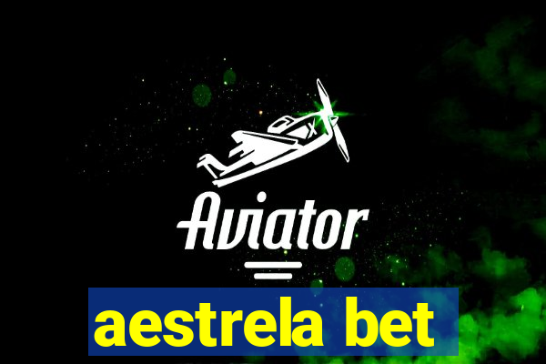 aestrela bet