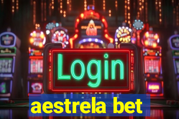 aestrela bet