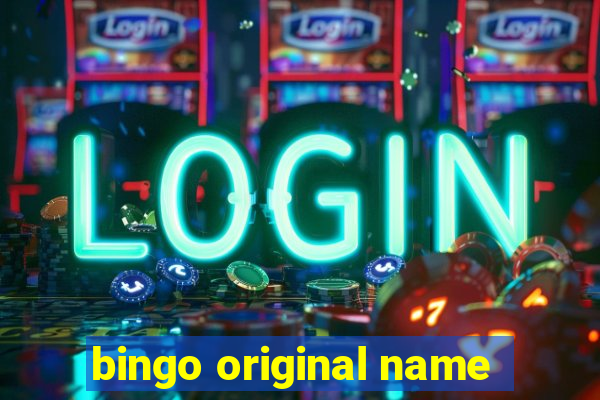 bingo original name