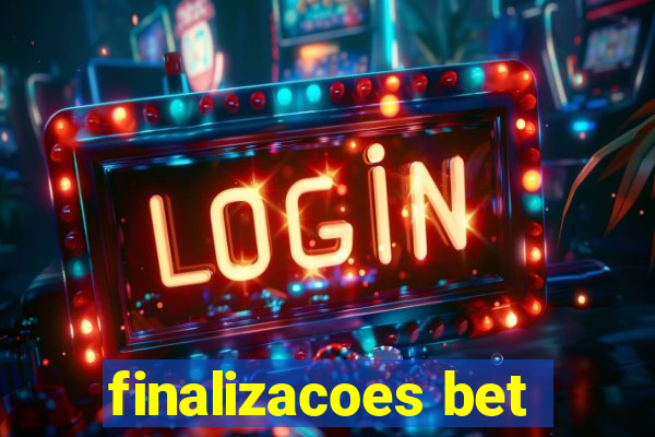 finalizacoes bet