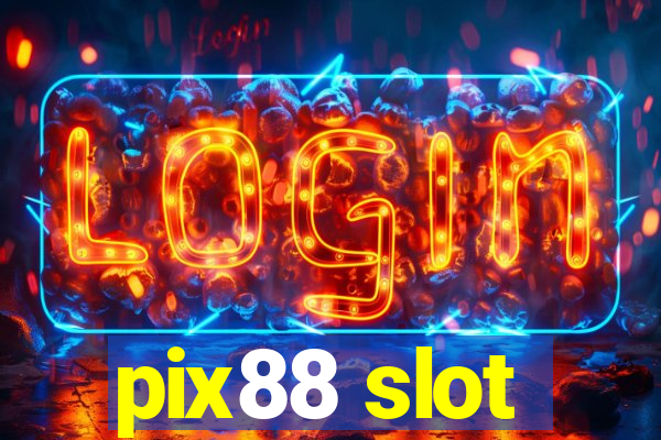 pix88 slot