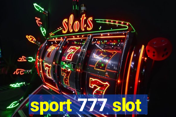 sport 777 slot