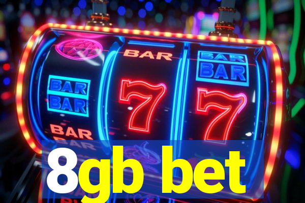 8gb bet