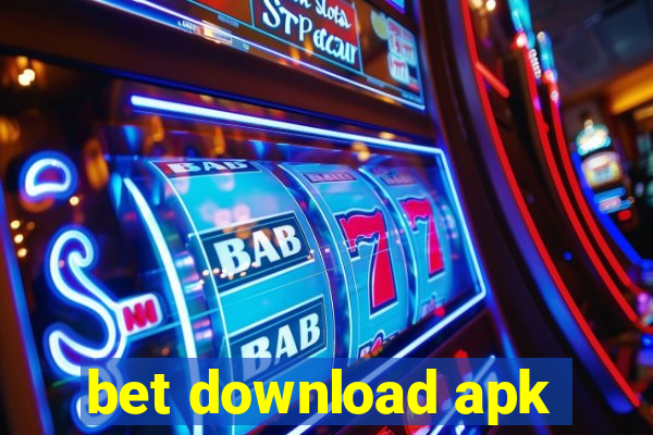 bet download apk