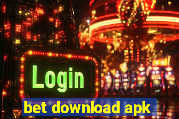 bet download apk