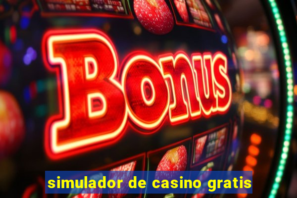 simulador de casino gratis