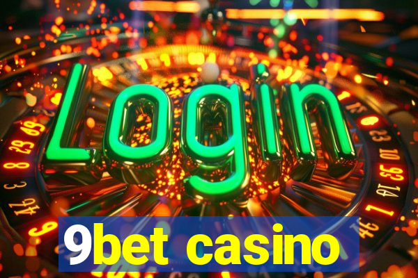 9bet casino