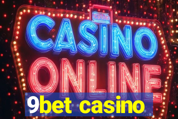 9bet casino