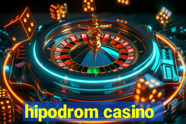 hipodrom casino