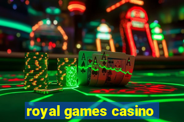 royal games casino