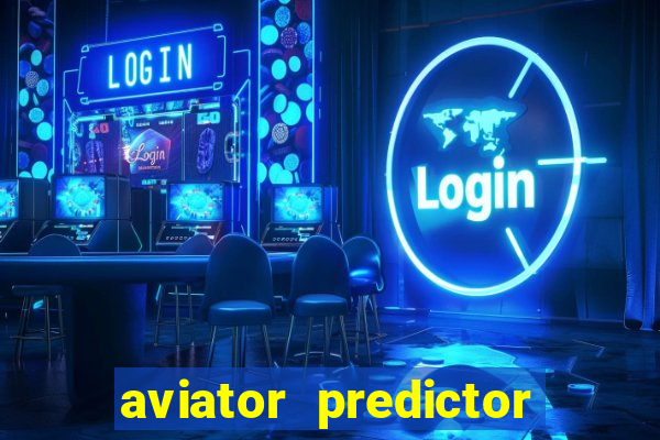 aviator predictor v4.0 apk