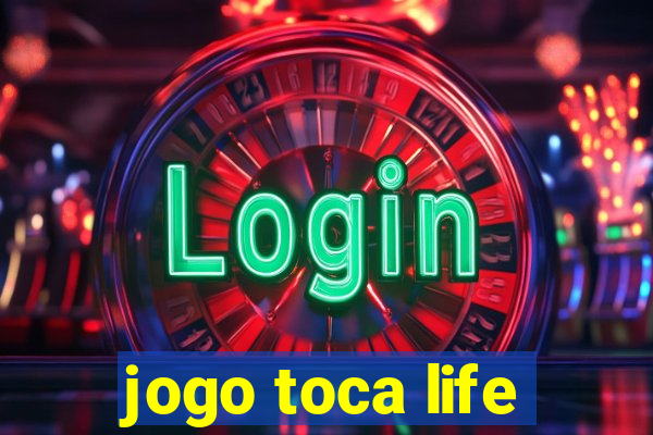 jogo toca life