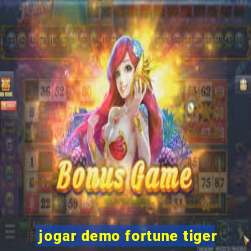 jogar demo fortune tiger