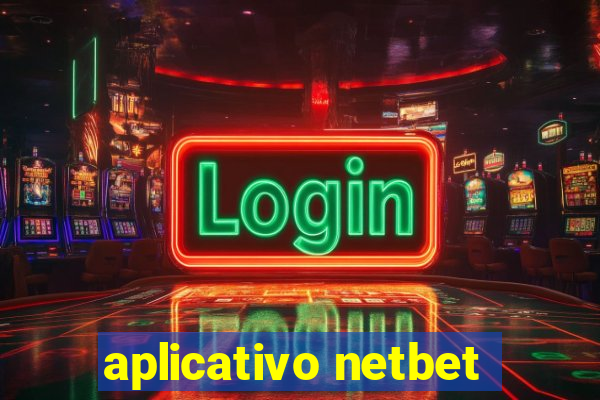 aplicativo netbet